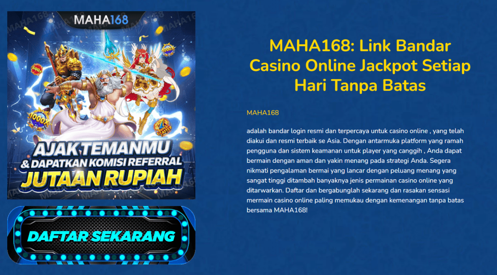 Panduan Lengkap Daftar Casino Online di Maha168 dan Keunggulannya
