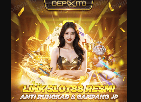 Panduan Lengkap Login dan Mainkan Slot88 di Depoxito